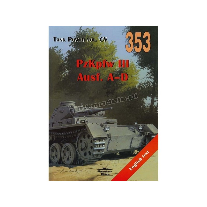 Panzer III Ausf. A-D - Janusz Ledwoch - Militaria 353
